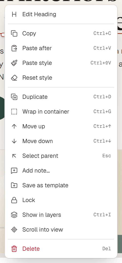 The right-click menu of an element with Edit Heading, Copy, Paste after, Paste style, Reset style, Duplicate, Wrap in container, Move up, Move down, Select parent, Add note, Save as template, Lock, Show in layers, Scroll into view and Delete