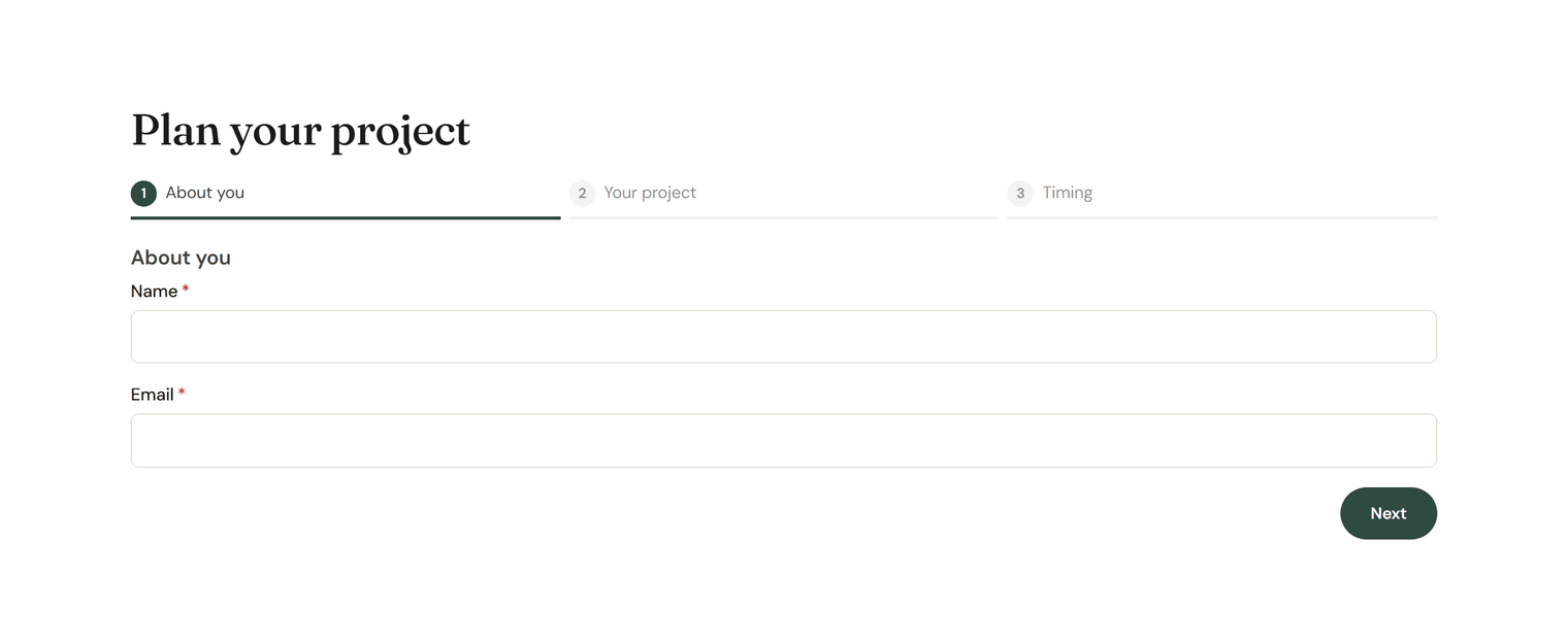 A multi-step form on a page: numbered steps About you, Your project and Timing above the first step's Name and Email fields and a Next button