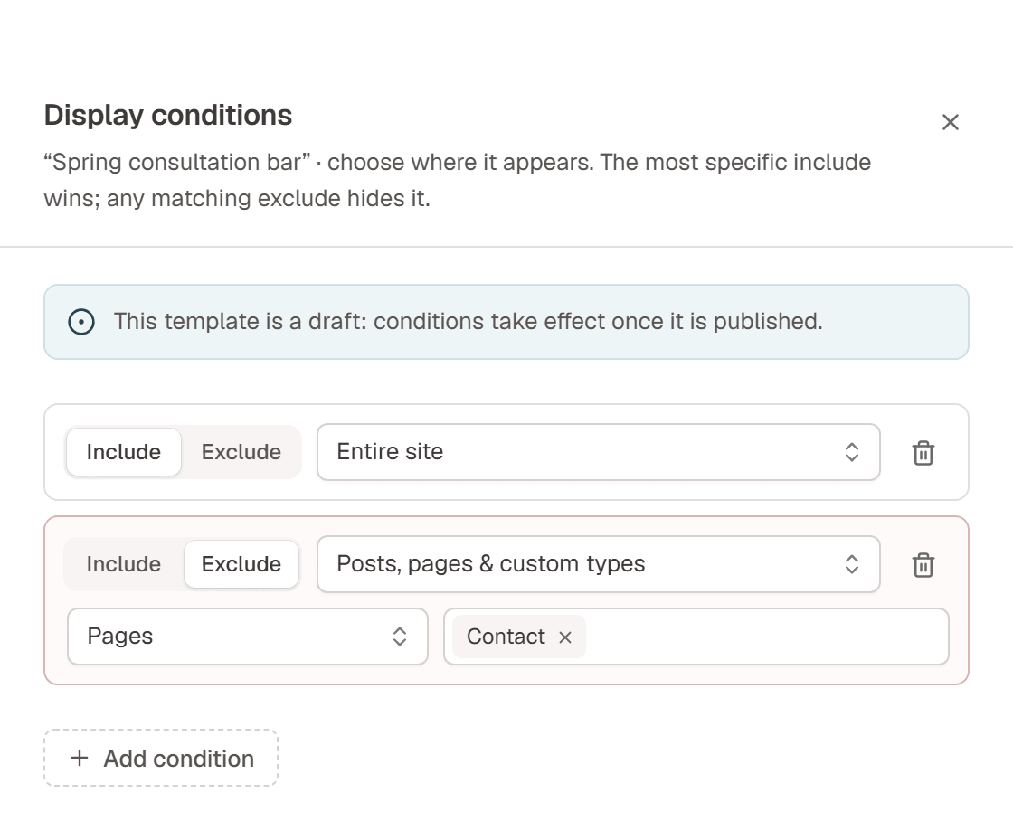 The Display conditions drawer of a popup: Include Entire site, and Exclude Posts, pages & custom types limited to the Contact page