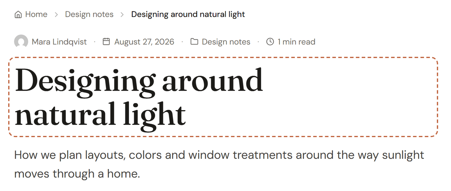 The top of a blog post: breadcrumbs, a line with the author, date, category and reading time, the large serif title Designing around natural light outlined, and the excerpt below