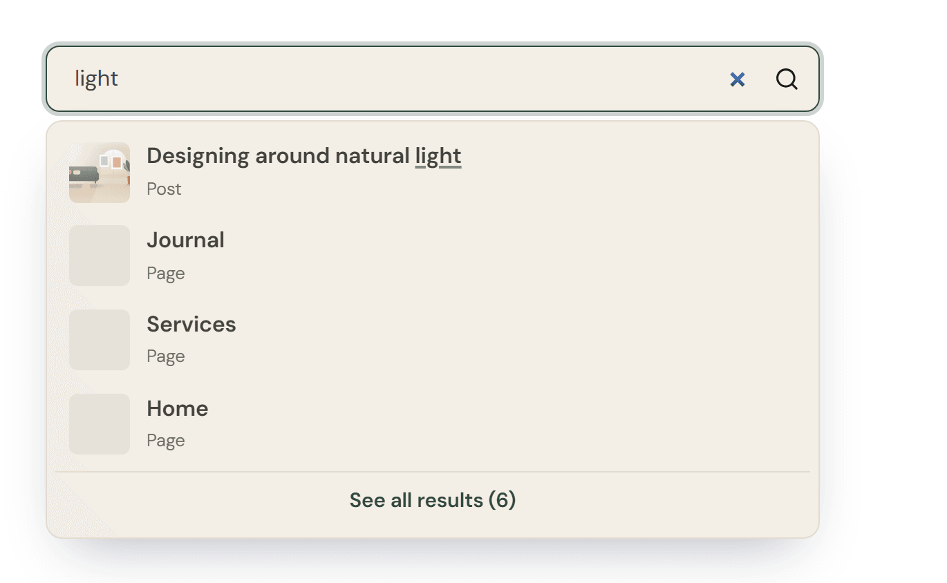 A search field containing the word light, with a dropdown of live results below: Designing around natural light marked as a Post with a thumbnail, then Journal, Services and Home marked as Pages, and a See all results (6) link